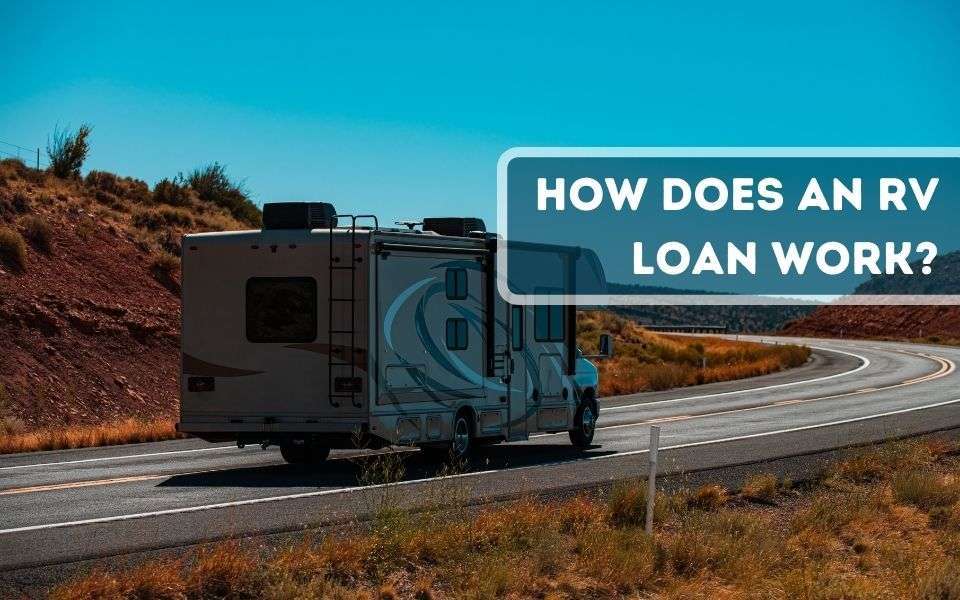 How do RV loans work