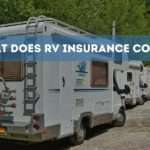 Understanding What Does RV Insurance Cover