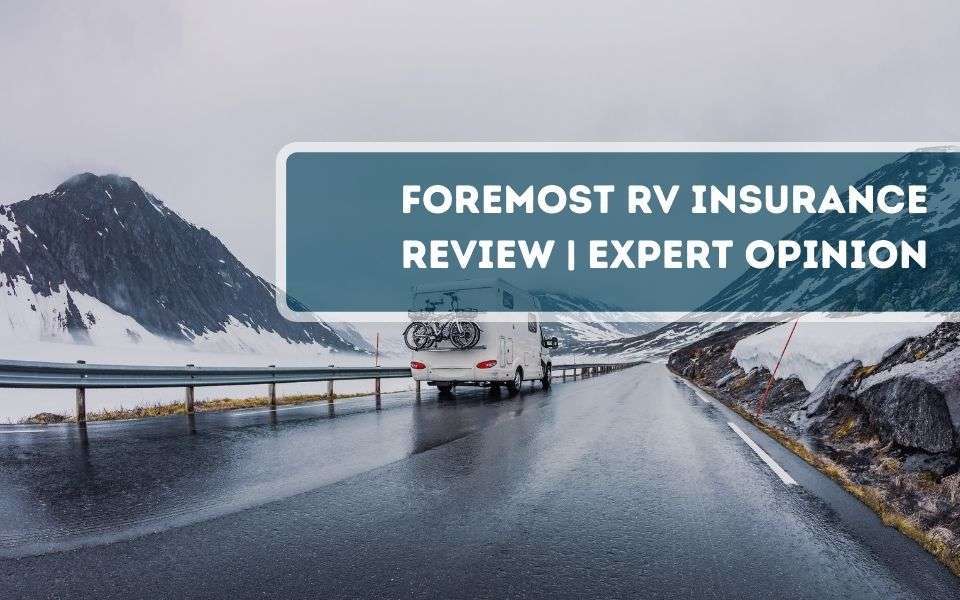 foremost rv insurance reviews
