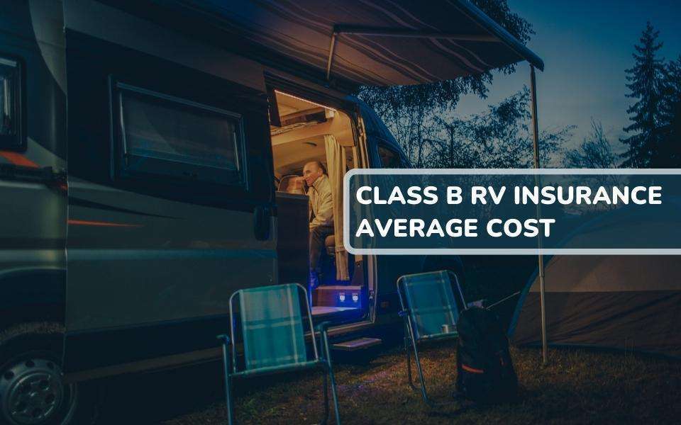 Average Class B RV Insurance Cost