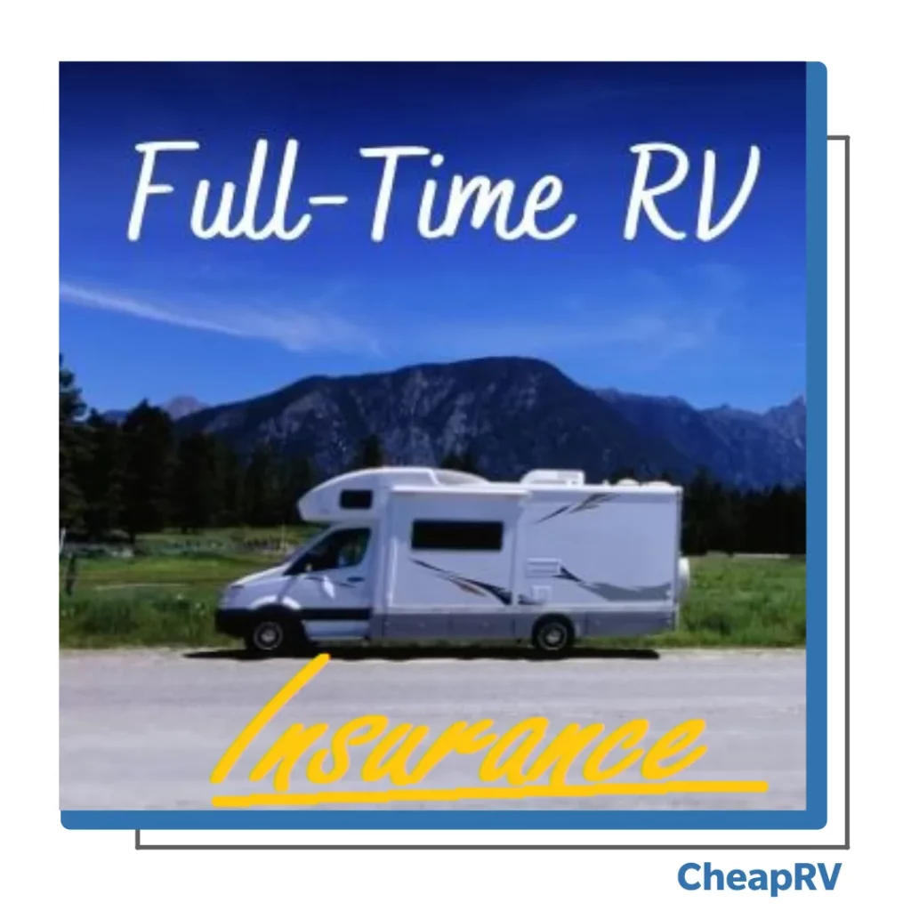 Full Time RV Insurance